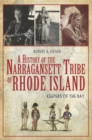 Image for History of the Narragansett Tribe of Rhode Island