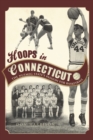 Image for Hoops in Connecticut: the Nutmeg State&#39;s passion for basketball