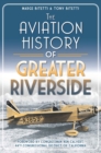 Image for Aviation History of Greater Riverside