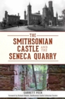 Image for Smithsonian Castle and The Seneca Quarry