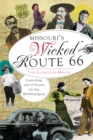 Image for Missouri&#39;s Wicked Route 66