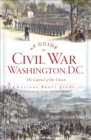 Image for Guide to Civil War Washington, D.C.