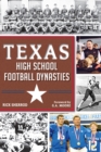 Image for Texas High School Football Dynasties