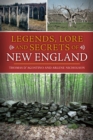 Image for Legends, Lore and Secrets of New England
