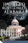 Image for Haunted Montgomery, Alabama