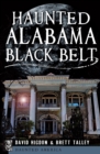 Image for Haunted Alabama Black Belt