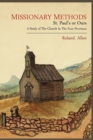 Image for Missionary Methods : St. Paul&#39;s or Ours; A Study of the Church in the Four Provinces