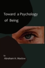 Image for Toward a Psychology of Being-Reprint of 1962 Edition First Edition