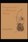 Image for Hunting with the Bow and Arrow