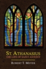 Image for St. Athanasius : The Life of St. Anthony