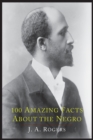 Image for 100 Amazing Facts about the Negro with Complete Proof
