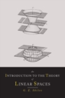 Image for An Introduction to the Theory of Linear Spaces