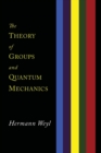 Image for The Theory of Groups and Quantum Mechanics