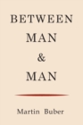 Image for Between Man and Man