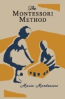Image for The Montessori Method [Illustrated Edition]