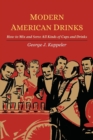 Image for Modern American Drinks; How to Mix and Serve All Kinds of Cups and Drinks