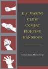 Image for U.S. Marine Close Combat Fighting Handbook