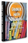Image for Dinner with Georgia O&#39;Keefe