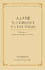 Image for A lamp to illuminate the five stages: teachings on Guhyasamaja Tantra Library of Tibetan Classics