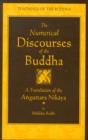Image for The Numerical Discourses of the Buddha