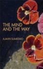Image for The mind and the way: Buddhist reflections on life