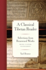 Image for A classical Tibetan reader: selections from renowned works with custom glossaries