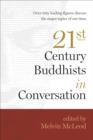 Image for Twenty-First-Century Buddhists in Conversation