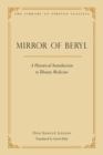 Image for Mirror of Beryl: A Historical Introduction to Tibetan Medicine
