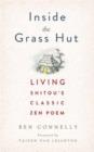 Image for Inside the grass hut  : living Shitou&#39;s classic Zen poem