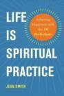 Image for Life is Spiritual Practice