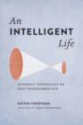 Image for An intelligent life  : Buddhist psychology of self-transformation