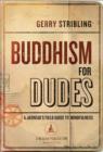 Image for Buddhism for Dudes