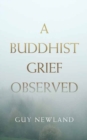 Image for A Buddhist Grief Observed