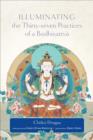 Image for Illuminating the Thirty-Seven Practices of a Bodhisattva