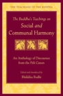Image for Buddha&#39;s Teachings on Social and Communal Harmony: An Anthology of Discourses from the Pali Canon.