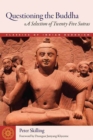 Image for Questioning the Buddha  : a selection of twenty-five sutras