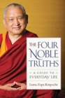 Image for The Four Noble Truths : A Guide to Everyday Life