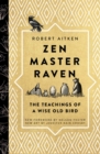 Image for Zen master raven: the teachings of a wise old bird