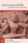Image for Questioning the Buddha: a selection of twenty-five sutras