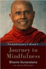 Image for Journey to Mindfulness : The Autobiography of Bhante G.