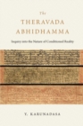Image for The Theravåada Abhidhamma: inquiry into the nature of reality