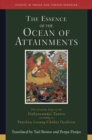 Image for The essence of the ocean of attainments  : the creation stage of the Guhyasamaja Tantra according to Panchen Lobsang Chokyi GyaltsenVolume 21