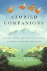 Image for Storied companions  : cancer, trauma, and discovering guides for living in Buddhist narratives