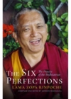 Image for The Six Perfections : The Practice of the Bodhisattvas