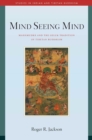 Image for Mind seeing mind: mahåamudråa and the Geluk tradition of Tibetan Buddhism
