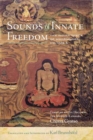 Image for Sounds of Innate Freedom : The Indian Texts of Mahamudra, Volume 5