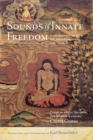 Image for The Sounds of Innate Freedom: The Indian Texts of Mahamudra