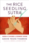 Image for The rice seedling sutra: an introduction to dependent arising