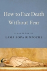 Image for How to Face Death Without Fear