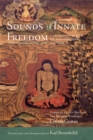 Image for Sounds of Innate Freedom: The Indian Texts of Mahamudra, Volume 4
